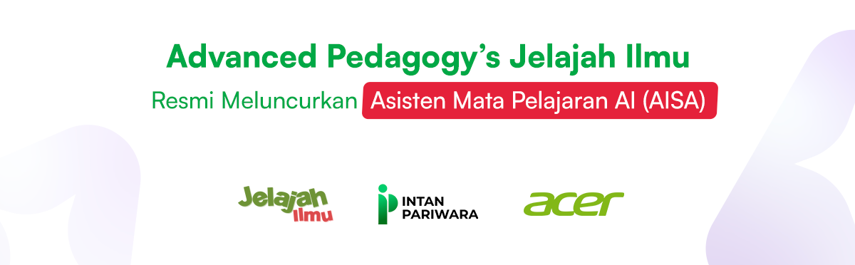 Advanced Pedagogy’s Jelajah Ilmu Resmi Meluncurkan Asisten Mata Pelajaran AI